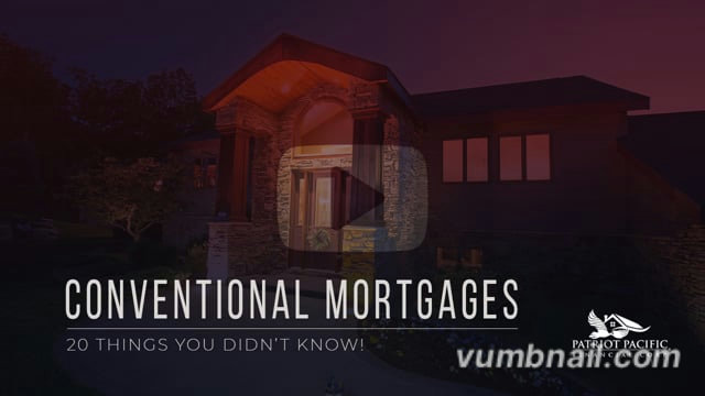 Conventional Mortgages - 20 Facts You May Not Know