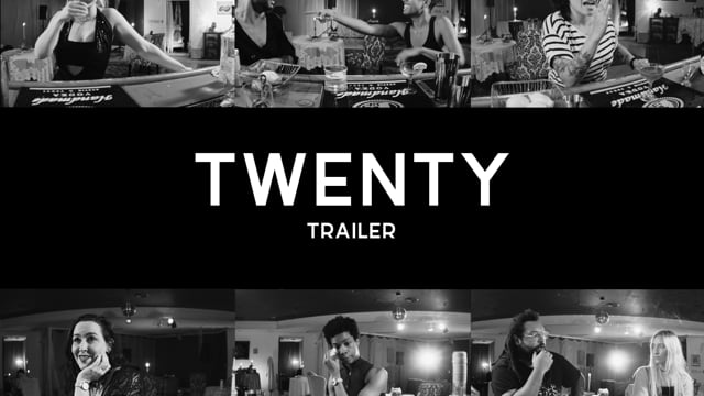 "Twenty" Trailer