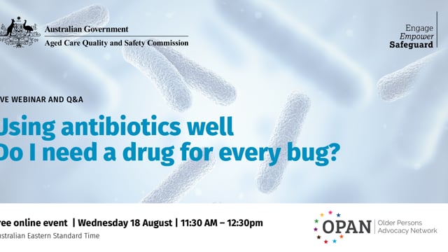 Using antibiotics well – Do I need a drug for every bug?