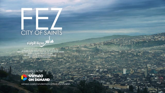 Fez: City of Saints | Documentary | Trailer