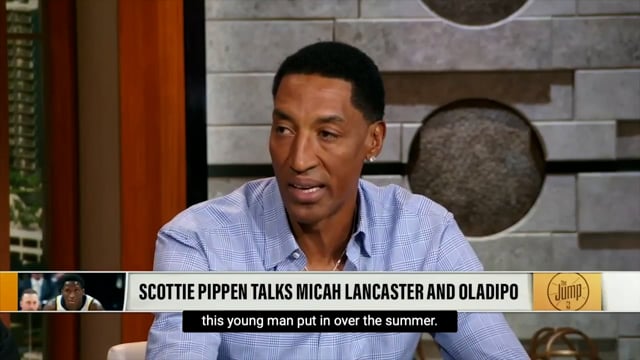 SCOTTIE PIPPEN DISCUSSES MICAH LANCASTER AND VICTOR OLADIPO