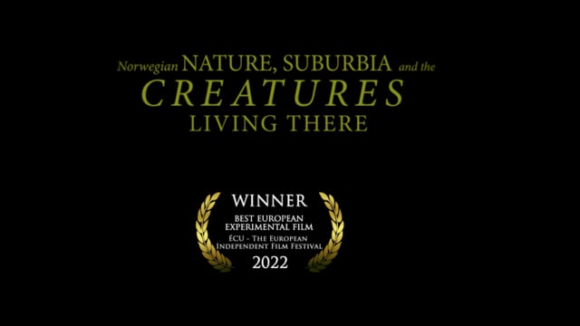 TRAILER  "Norwegian nature, suburbia and the Creatures living there"