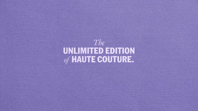 The Unlimited edition of haute couture