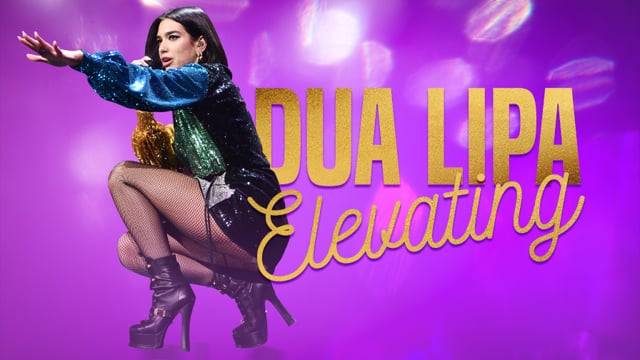 DUA LIPA: ELEVATING -Trailer