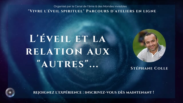 L'éveil et la relation aux "autres"... avec Stéphane Colle