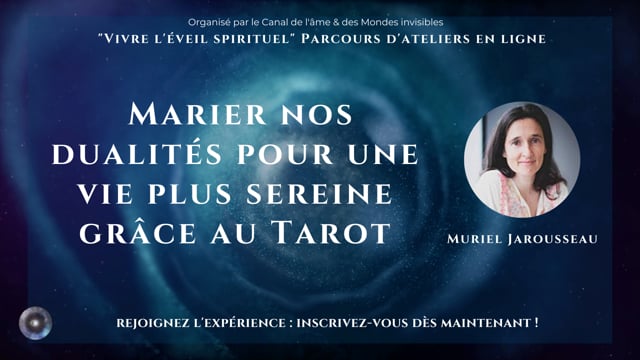 Marier nos dualités pour une vie plus sereine grâce au Tarot avec Muriel Jarousseau