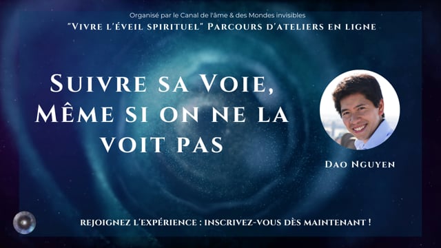 Suivre sa voie, même quand on ne la voit pas avec Dao Nguyen