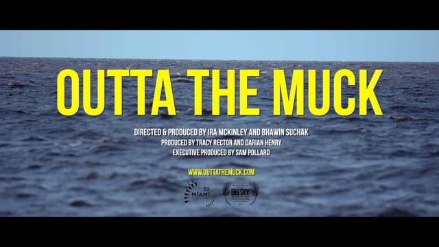 Outta The Muck - Trailer