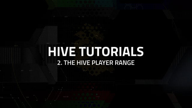 The HIVE Player Range