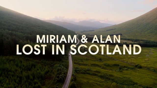 Miriam and Alan Lost in Scotland