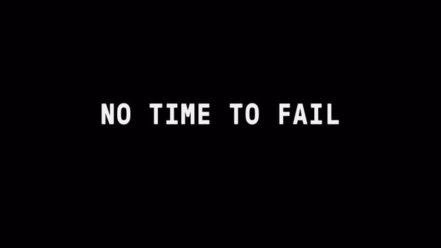No Time To Fail, trailer