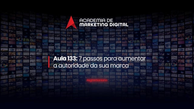 7 passos para aumentar a autoridade da sua marca