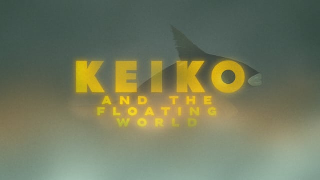 Keiko and the Floating World