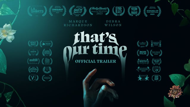 That's Our Time // Official Trailer