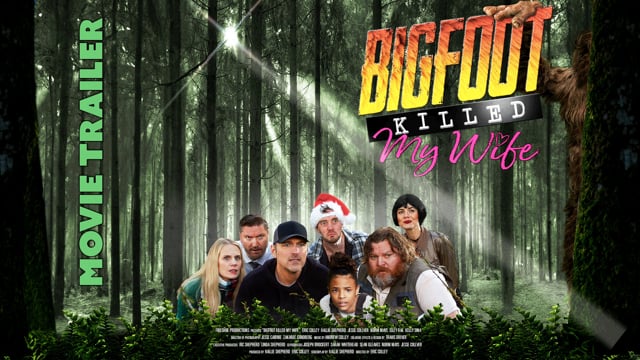 Bigfoot Killed My Wife
