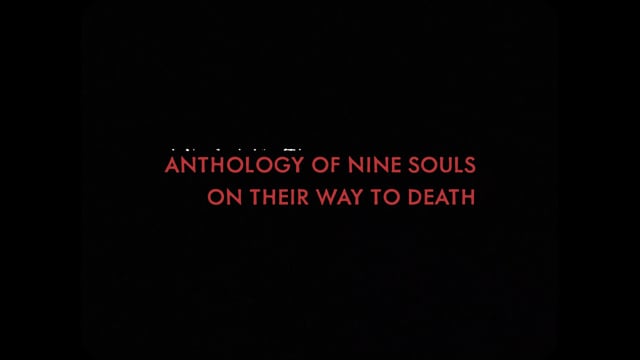 Anthology of nine souls on their way to death - Official Trailer