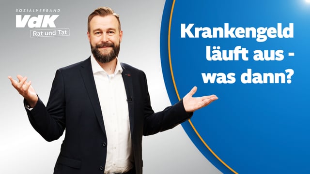 Was kommt nach dem Krankengeld? Der Nahtlosigkeitsbezug, einfach erklärt