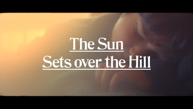 THE SUN SETS OVER THE HILL (The Father Trilogy II)