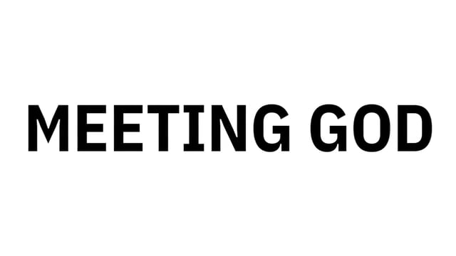 Meeting God