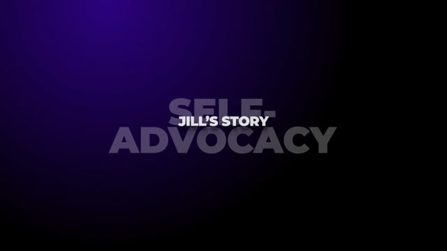 Jill Story Self Advocacy