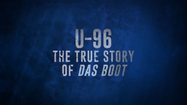 TEASER U-96 THE TRUE STORY OF 'DAS BOOT'  - STENG BURNED_H264_STEREO