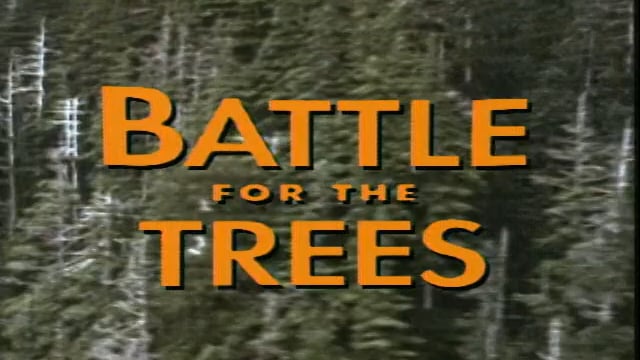 Battle for the Trees