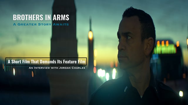 BROTHERS IN ARMS - A Short Film That Demands Its Feature Film - Interview with Actor Jordan Charles