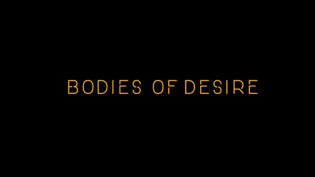 Bodies Of Desire - Teaser