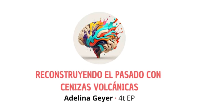 Reconstruyendo el pasado con las cenizas volcánicas