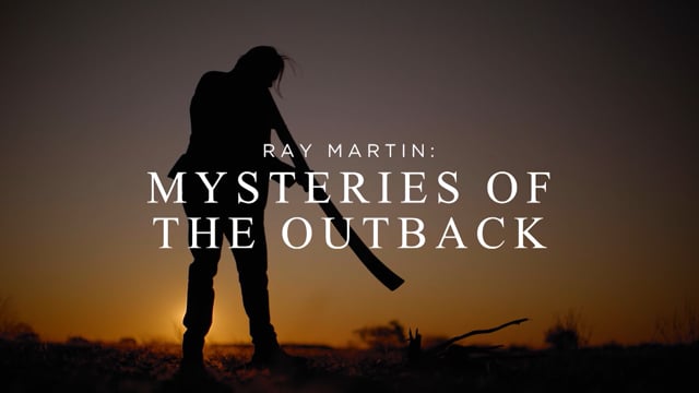 Ray Martin: Mysteries Of The Outback