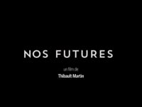 " Nos Futures" teaser- Un film écrit et réalisé par Thibault Martin. rôle: Gustavo Meneguel