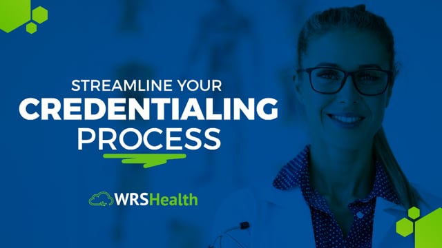 Streamline Your Credentialing Process