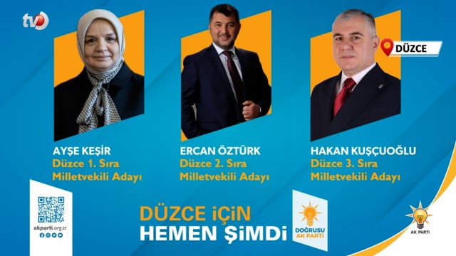 Şengüloğlu AK Parti Düzce Milletvekili Adaylarımız Hayırlı ve Uğurlu Olsun