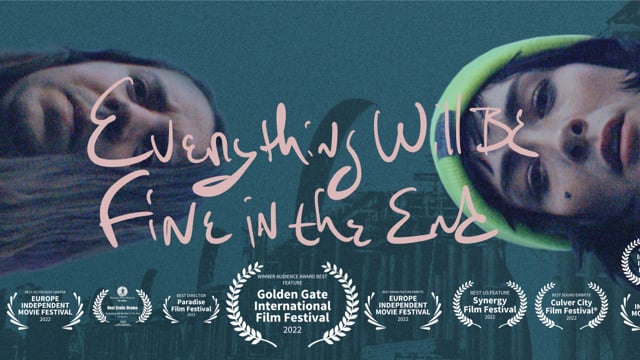 Everything Will Be Fine In The End - Full Trailer