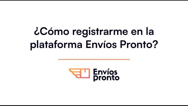 Cómo registrarme en la plataforma Envíos Pronto