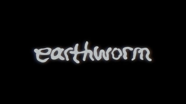 Earthworm - TRAILER