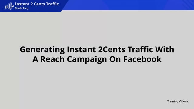 Generating Instant 2Cents Traffic With A Reach Campaign On Facebook