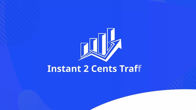 Instant 2Cents Traffic Success Stories