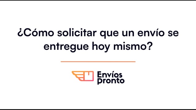 Cómo solicitar que un envío se entregue hoy mismo