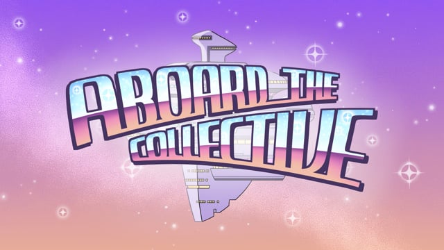 Aboard The Collective