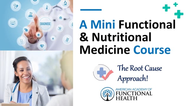 Mini Functional and Nutritional Medicine Course Introduction