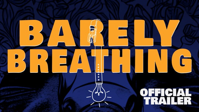 Barely Breathing - Trailer