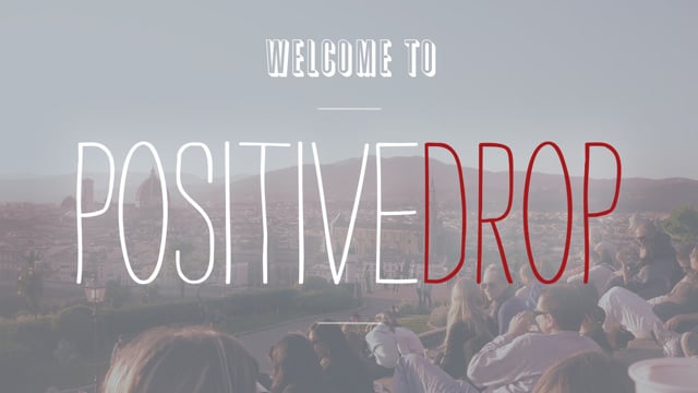 The Positive Drop Project