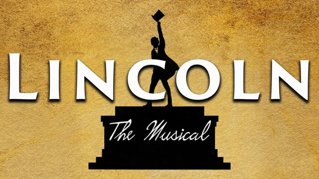 LINCOLN THE MUSICAL-TRAILER