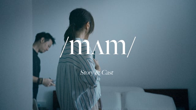 /mʌm/ - Story and Cast Featurette