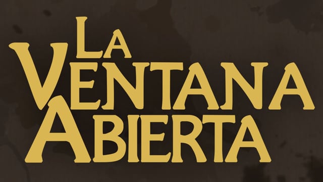 La Ventana Abierta / The Open Window   TRAILER