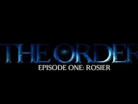 The Order - Episode 1 - Rosier