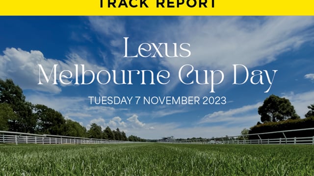 Melbourne Cup Track Report