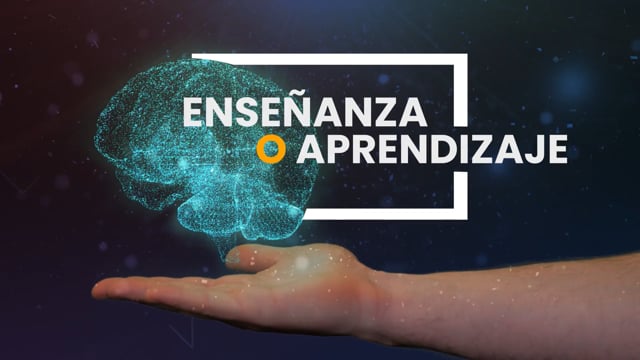 Enseñanza o Aprendizaje