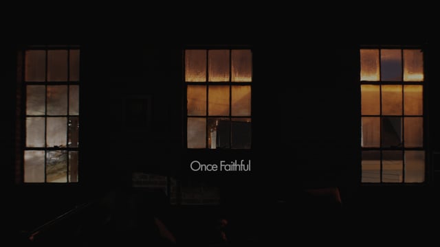 "Once Faithful" Teaser Trailer